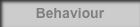 Behaviour