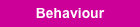 Behaviour